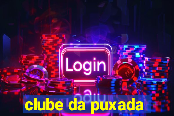 clube da puxada