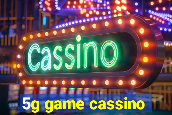 5g game cassino