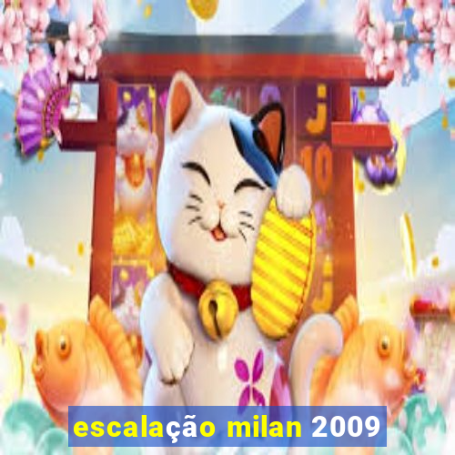 escalação milan 2009