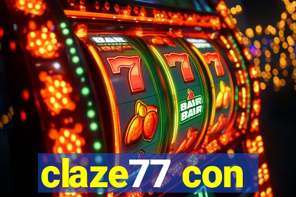 claze77 con