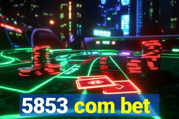 5853 com bet