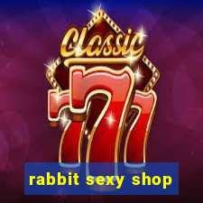 rabbit sexy shop