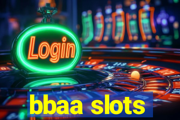 bbaa slots