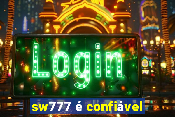 sw777 é confiável