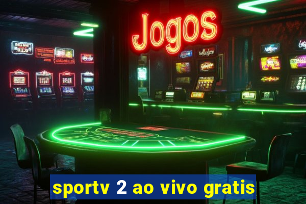 sportv 2 ao vivo gratis