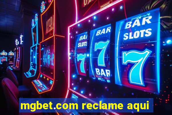 mgbet.com reclame aqui