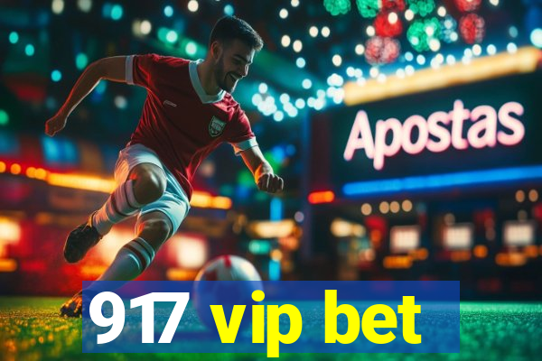 917 vip bet