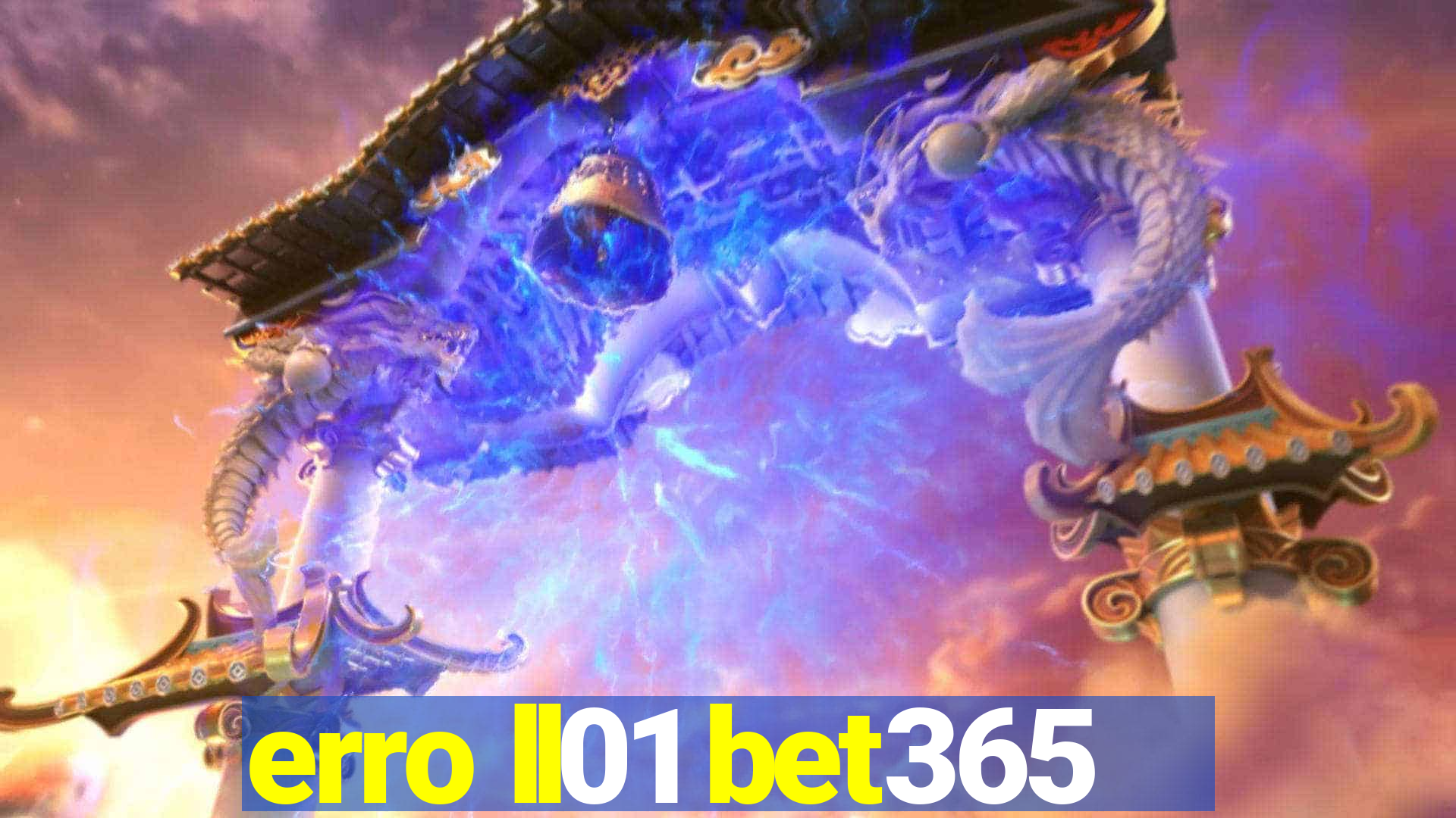 erro ll01 bet365