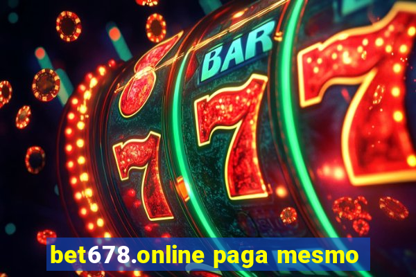 bet678.online paga mesmo