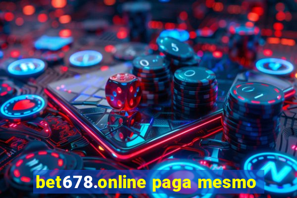 bet678.online paga mesmo