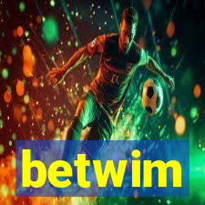 betwim