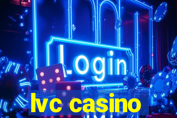 lvc casino