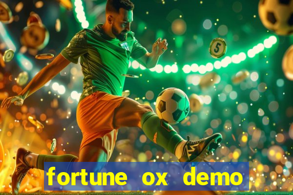 fortune ox demo grátis dinheiro infinito