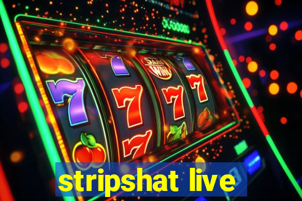 stripshat live