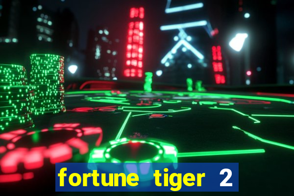 fortune tiger 2 revenge demo grátis