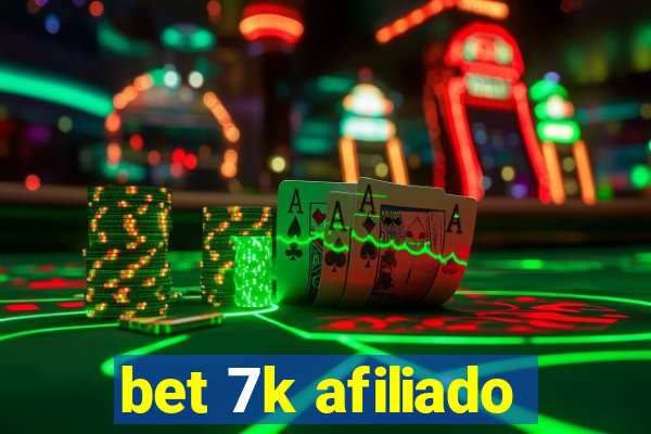 bet 7k afiliado