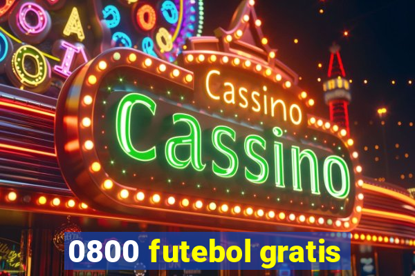 0800 futebol gratis