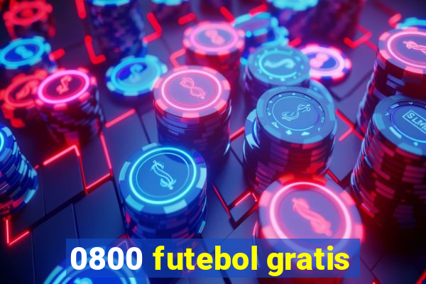 0800 futebol gratis