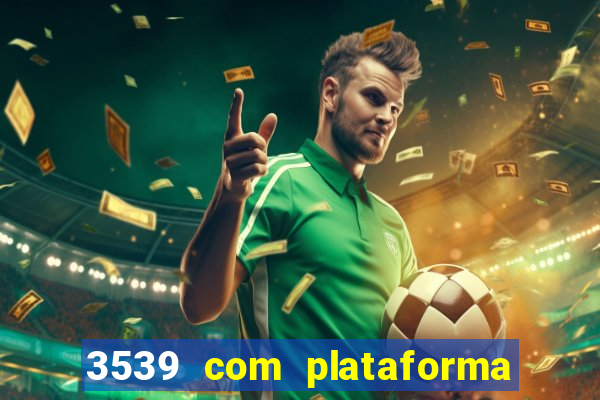 3539 com plataforma de jogos