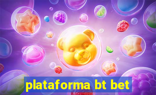 plataforma bt bet