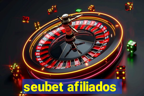 seubet afiliados