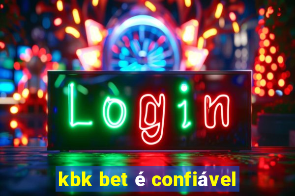 kbk bet é confiável