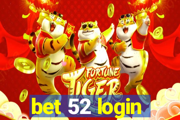 bet 52 login