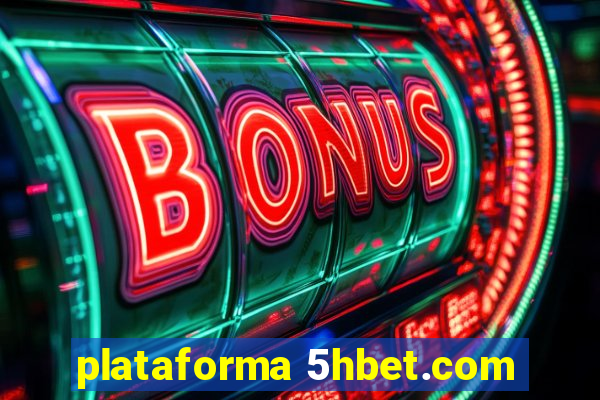 plataforma 5hbet.com