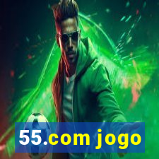 55.com jogo