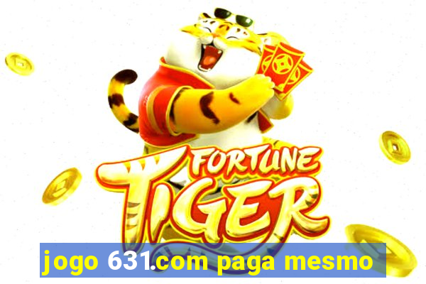 jogo 631.com paga mesmo