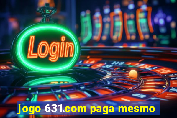 jogo 631.com paga mesmo