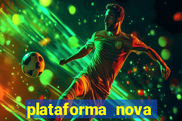 plataforma nova deposito 5 reais