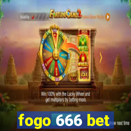 fogo 666 bet