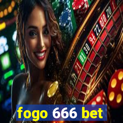 fogo 666 bet