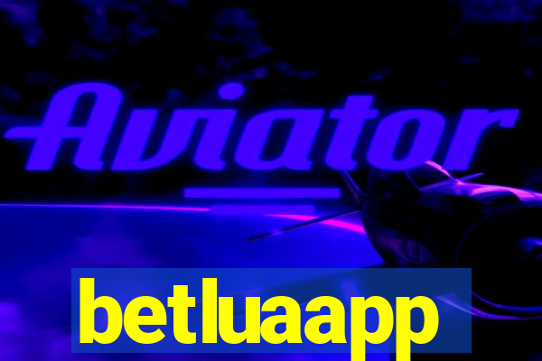 betluaapp