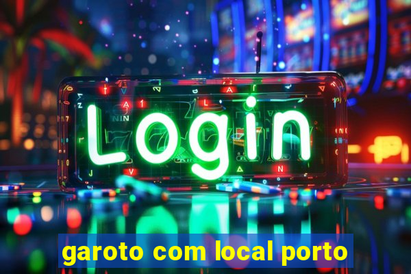 garoto com local porto