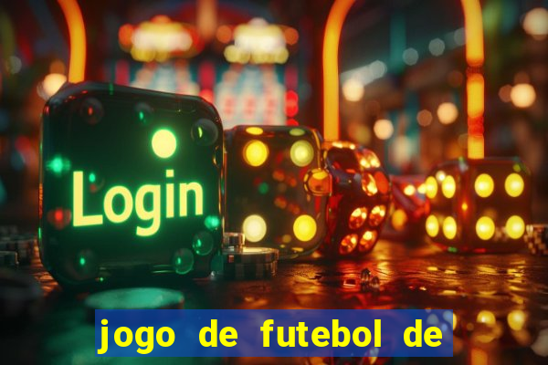 jogo de futebol de montar seu time