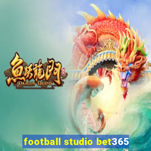 football studio bet365