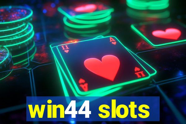 win44 slots