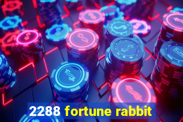 2288 fortune rabbit