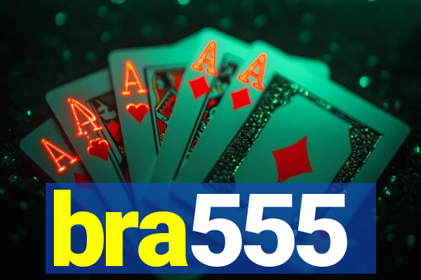 bra555