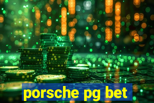 porsche pg bet