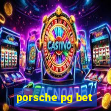 porsche pg bet