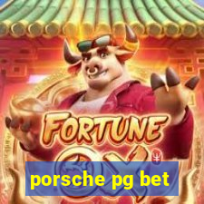 porsche pg bet