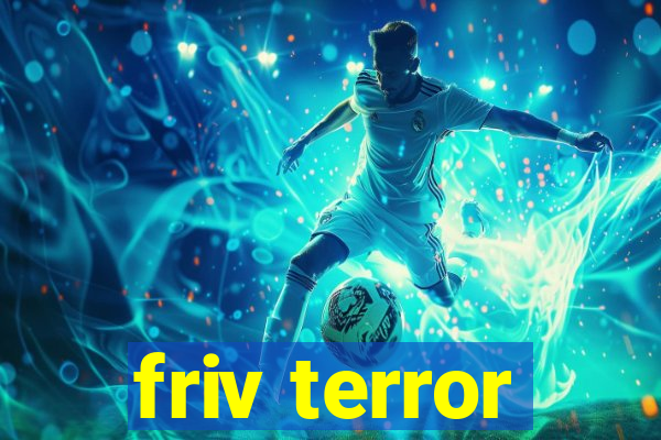 friv terror