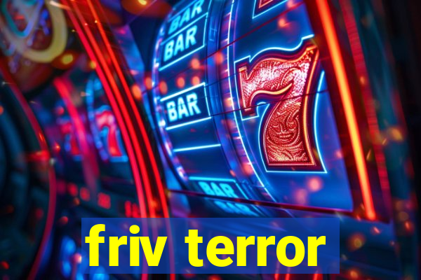 friv terror