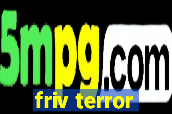 friv terror