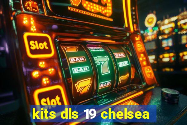 kits dls 19 chelsea