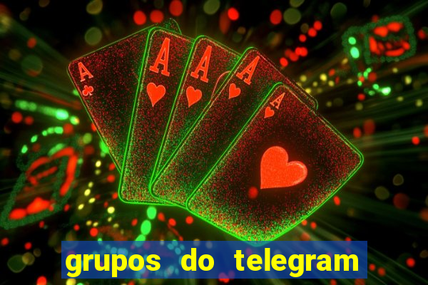 grupos do telegram mais 18