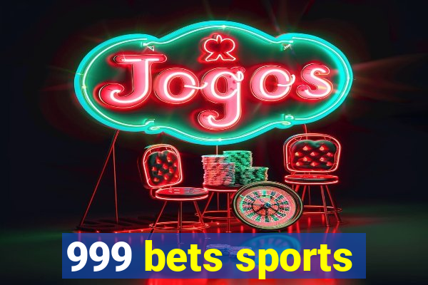 999 bets sports